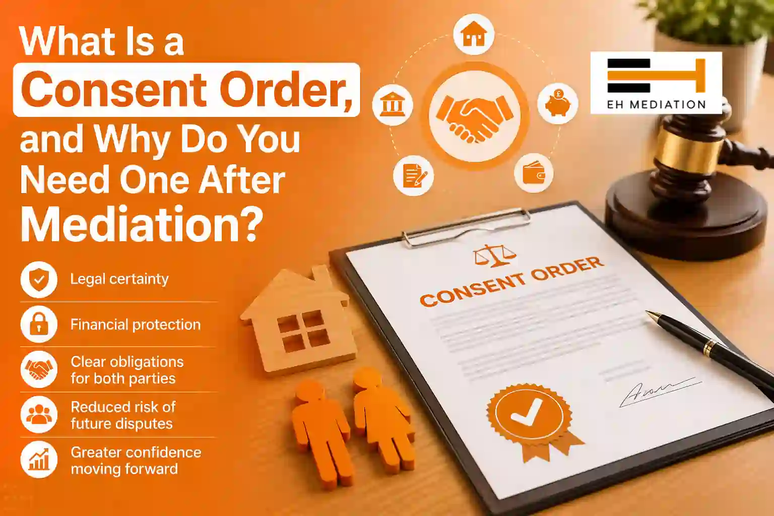 What Is a Consent Order, and Why Do You Need One After Mediation Ellesmere Port?
